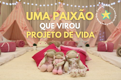 Uma paixão que virou um projeto de vida